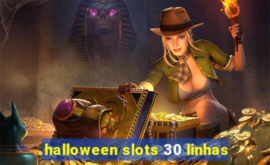 halloween slots 30 linhas